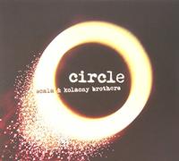 Scala & Kolacny Brothers - Circle