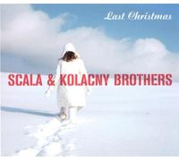 Scala & The Kolacny Brothers - Last Christmas