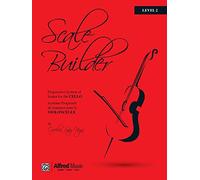 Scale Builder For Cello Level 2: A Progressive System of Scales for Cello