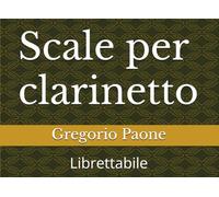 Scale per clarinetto: Librettabile