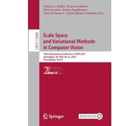 Scale Space and Variational Methods in Computer Vision: 10th International Conference, SSVM 2025, Dartington, UK, May 18-22, 2025, Proceedings, Part II: 15668 (Lecture Notes in Computer Science)