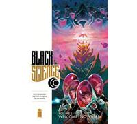 Scalera, Matteo - Black Science Volume 2: Welcome, Nowhere