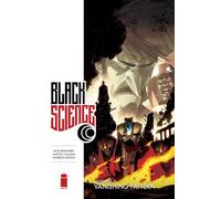 Scalera, Matteo - Black Science Volume 3: Vanishing Pattern