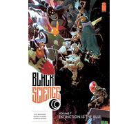 Scalera, Matteo - Black Science Volume 7: Extinction is the Rule (BLACK SCIENCE TP)