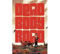 Scalera, Matteo - Dead Body Road, Volume 1 (DEAD BODY ROAD TP)