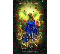 Scales and Skin: Gender-Swap Retelling of Beauty and the Beast (Fairytales of Redemption)