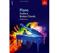 Scales, Arpeggios and Broken Chords: Grade 1: Piano