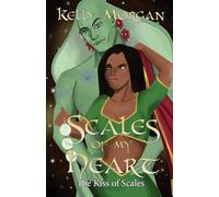 Scales of My Heart: 1 (The Kiss of Scales)