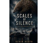 Scales of Silence: international wildlife crime and murder at Newport Docks (Gareth Rhys Investigates)
