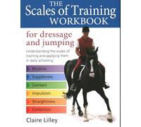 Scales of Training Workbook for Dressage and Jumping: Understanding the scales of training and applying them in daily schooling