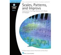 Scales, patterns and improvs: book 1 piano +enregistrements online (Hal Leonard Student Piano Library (Songbooks))