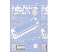 Scales, Patterns & Bending Exercises #1: Level 2, Complete Blues Harmonica Lesson Series: With Online Audio (David Barrett's Harmonica Masterclass, Level 2: Complete Blues Harmonica Lesson)