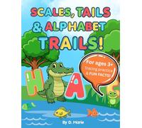 Scales, Tails & Alphabet Trails!