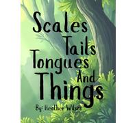 Scales, Tails, Tongues, and Things (Who could i be?)