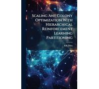 Scaling Ant Colony Optimization With Hierarchical Reinforcement Learning Partitioning