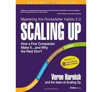 Scaling Up (Revised 2025): How a Few Companies Make It...and Why the Rest Don't