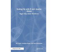 Scaling Up with R and Apache Arrow: Bigger Data, Easier Workflows