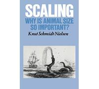 Scaling Paperback: Why Is Animal Size So Important?
