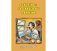 Scalping : Le cardio du trading - Tiens le rythme ou crame ton capital: Carnet de notes pour Carnet de notes pour scalping - 6 x 9 pouces (15,24 x 22,86 cm), 100 pages, 25 lignes fines par page