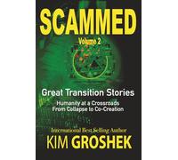 Scammed: Great Transition Stories: Humanity at a Crossroads - From Collapse to Co-Creation.