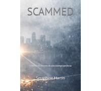 SCAMMED: La historia interna de una trampa perfecta