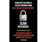 Scams Are the World’s Fastest-Growing Crime: Will You Be The Next Victim?