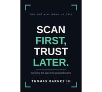 Scan First, Trust Later: Surviving the Age of AI-Powered Scams