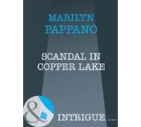 Scandal In Copper Lake (ebook)