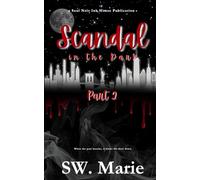 Scandal in the Dark: Part 2