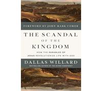 SCANDAL OF THE KINGDOM ITPE: How the Parables of Jesus Revolutionize Life with God
