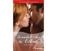Scandale Chez Les Elliott (saga) (ebook)