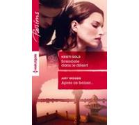 Scandale Dans Le Désert - Après Ce Baiser (ebook)