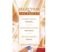 Scandale Et Passion - Coup De Foudre Au Bureau - Une Union Temporaire