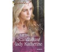 Scandaleuse Lady Katherine (ebook)