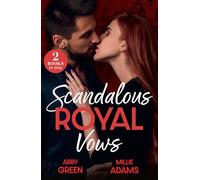 Scandalous Royal Vows: 2 sizzling royal romances for fans of marriages of convenience, forbidden desire, secret heirs, and playboy Kings in 2026!