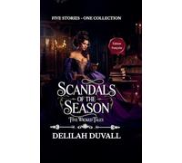 Scandals of the Season - Five Wicked Tales - Édition française - Books 1 - 5