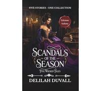 Scandals of the Season - Five Wicked Tales - The Boxed Set Collection - Edizione Italiana: Steamy Regency Novellas- Books 1 - 5 (Scandals of the Season - Italian)