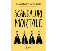 Scandaluri mortale. Seria Debutantele Vol.2 - Jennifer Lynn Barnes, Young Adult, Editie in limba romana