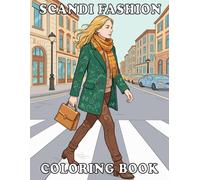 Scandi Fashion Coloring Book: Stylish Scandinavian Outfits and Nordic Fashion Designs for Adults