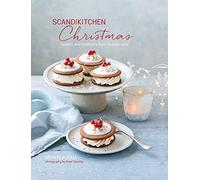 ScandiKitchen Christmas: Recipes and traditions from Scandinavia (ScandiKitchen Cookbooks)