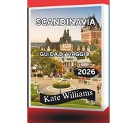 SCANDINAVIA GUIDA DI VIAGGIO 2026