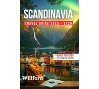 SCANDINAVIA TRAVEL GUIDE 2025-2026