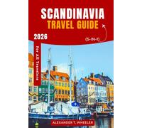 Scandinavia Travel Guide 2026 (5-in-1): Explore Norway, Sweden, Denmark, Finland, and Iceland with Maps, Itineraries, Budget Tips, and Outdoor Adventures (Traveler's Compass Companion)