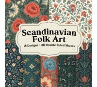 Scandinavian Folk Art Scrapbook Paper: Nordic Inspired Florals, Birds, Hearts, Borders, and Decorative Craft Pages
