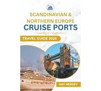 Scandinavian & Northern Europe Cruise Ports Travel Guide 2025