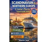 Scandinavian & Northern Europe Cruise Ports Travel Guide 2026: Itineraries, Insider Port Guides, Cultural Highlights and Smart Planning Tips
