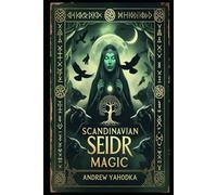 Scandinavian Seidr Magic (Witch's Practice)
