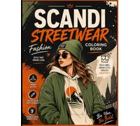 Scandinavian Streetwear Black Pages Coloring Book for Adults: Bold Nordic Fashion, Trendy Urban Outfits and Designer-Inspired Designs for Relaxation ... Single-sided Pages, Stress Relieving Design.