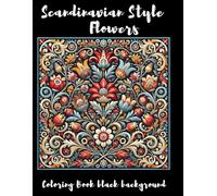 Scandinavian Style Flowers: Coloring Book for All Ages (Malbücher)