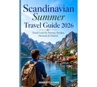 Scandinavian Summer Travel Guide 2026: Travel Costs for Norway, Sweden, Denmark & Finland (2026 Travel Books, Vacation and Tour Guides)